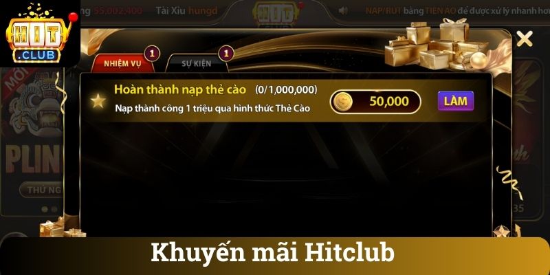 Khuyen mai Hitclub Các chương trình khuyến mãi tại Hitclub dành cho thành viên mới và cũ